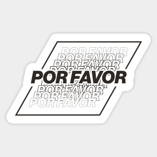 Por Favor - BLACK Sticker